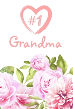 Paperback #1 Grandma Journal: Grandmother Mother Diary Gift 6x9 Custom Interior 109 Lined Pages Book