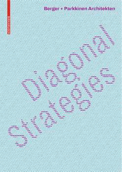 Hardcover Diagonal Strategies: Berger+parkkinen Architekten Book