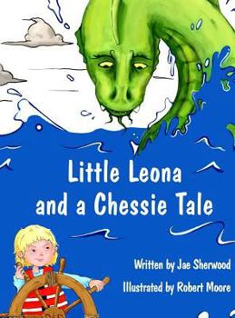 Hardcover Little Leona and a Chessie Tale Book