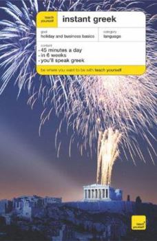 Paperback Teach Yourself Instant Greek (Book Only) (TY: Language Guides) Book