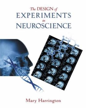 Paperback The Design of Experiments in Neuroscience Book