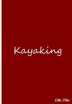 Kayaking: Collectible Notebook