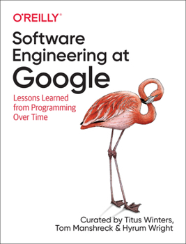 Paperback Software Engineering at Google: Lessons Learned from Programming Over Time Book