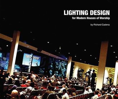 Paperback Lighting Design for Modern Houses of Worship Book