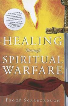 Paperback Healing Through Spiritual Warfare Book
