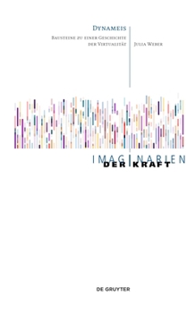 Hardcover Dynameis: Bausteine Zu Einer Geschichte Der Virtualität [German] Book