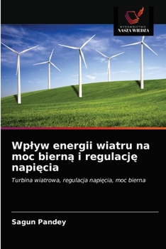 Paperback Wplyw energii wiatru na moc bierną i regulację napięcia [Polish] Book