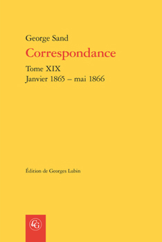 Paperback Correspondance. Tome XIX: Janvier 1865 - Mai 1866 [French] Book