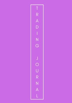 Paperback Forex Trading Journal: FX Trade Log And Technical Analysis Vol 4 Book