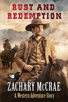 Paperback Rust and Redemption: A Classic Western Adventure Book