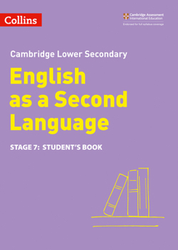 Paperback Lower Secondary English as a Second Language Student's Book: Stage 7 (Collins Cambridge Lower Secondary English as a Second Language) Book