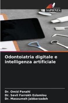 Paperback Odontoiatria digitale e intelligenza artificiale [Italian] Book