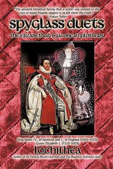 Paperback Spyglass Duets: The Elizabethan & Jacobean Plotters Book