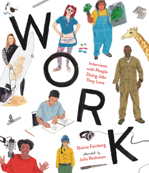 Hardcover Work: Interviews with People Doing Jobs They Love Book