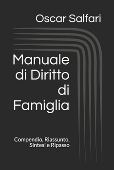 Paperback Manuale di Diritto di Famiglia: Compendio, Riassunto, Sintesi e Ripasso [Italian] Book