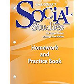 Paperback Harcourt Social Studies: Homework and Practice Book Student Edition Grade 5 Us: Making a New Nation Book