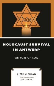 Hardcover Holocaust Survival in Antwerp: On Foreign Soil Book