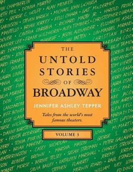 Paperback The Untold Stories of Broadway, Volume 3 Book