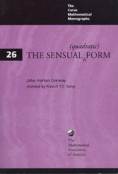 The Sensual (Quadratic) Form (Carus Mathematical Monographs) - Book #26 of the Carus Mathematical Monographs