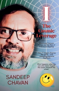 I - The Cosmic Leverage (Chavan's Ued Research)