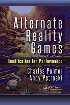 Paperback Alternate Reality Games: Gamification for Performance Book