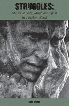 Paperback Struggles: Stories of Mind, Body, and Spirit Book
