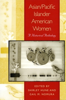 Paperback Asian/Pacific Islander American Women: A Historical Anthology Book