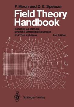 Paperback Field Theory Handbook: Including Coordinate Systems, Differential Equations and Their Solutions Book