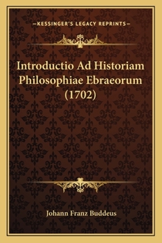 Paperback Introductio Ad Historiam Philosophiae Ebraeorum (1702) [Latin] Book