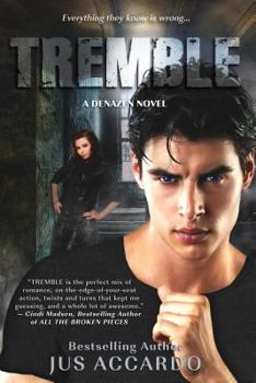 Tremble - Book #3 of the Denazen