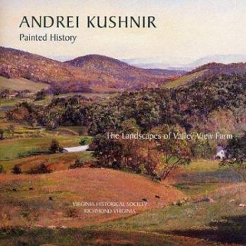 Paperback Painted History: The Landscapes of Valley View Farm Book