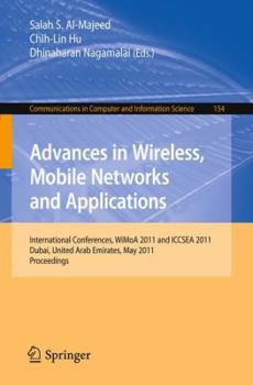 Paperback Advances in Wireless, Mobile Networks and Applications: International Conferences, Wimoa 2011 and Iccsea 2011, Dubai, United Arab Emirates, May 25-27, Book