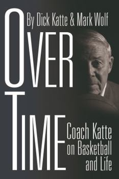 Hardcover Over Time: Coach Katte on Basketball and Life Book