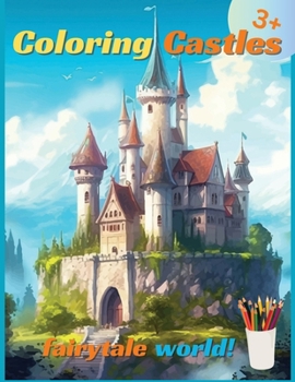 Paperback Coloring castles of a fairytale world [Large Print] Book