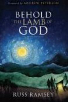 Behold the Lamb of God: The True Tall Tale of the Coming of Christ - Book #1 of the Retelling the Story