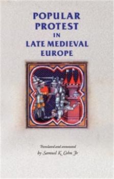 Paperback Popular Protest in Late-Medieval Europe: Italy, France and Flanders Book