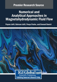 Paperback Numerical and Analytical Approaches in Magnetohydrodynamic Fluid Flow Book