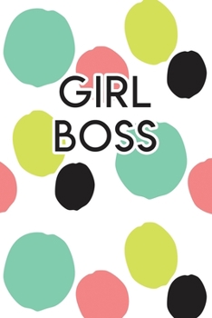 Girl Boss: 110 Blank Lined College Ruled Journal for Women