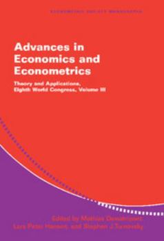 Hardcover Advances in Economics and Econometrics: Theory and Applications, Eighth World Congress Book