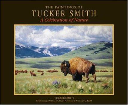 Hardcover The Paintings of Tucker Smith: A Celebration of Nature Book