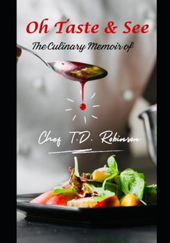 Paperback Oh Taste & See: The Culinary Memoir of Book