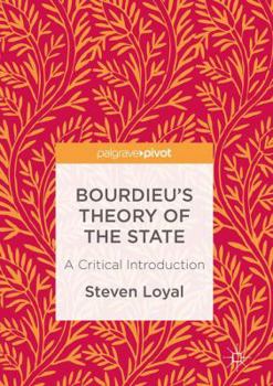 Hardcover Bourdieu's Theory of the State: A Critical Introduction Book