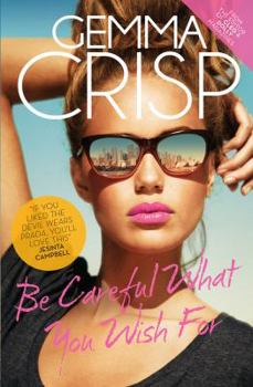 Paperback Be Careful What You Wish For Book