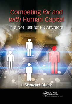 Paperback Competing for and with Human Capital: It Is Not Just for HR Anymore Book