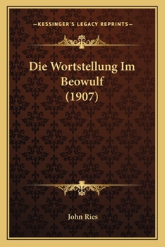 Paperback Die Wortstellung Im Beowulf (1907) [German] Book