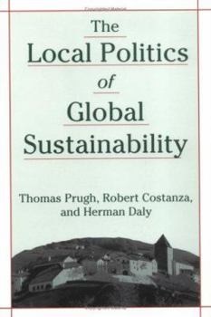 Paperback The Local Politics of Global Sustainability Book