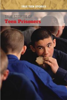 Paperback True Stories of Teen Prisoners Book