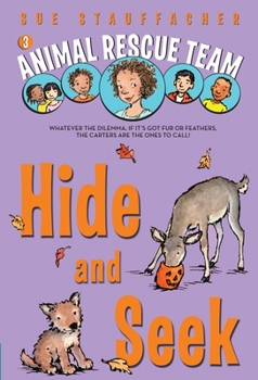 Hide and Seek (Animal Rescue Team, #3) - Book #3 of the Animal Rescue Team