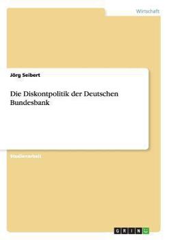 Paperback Die Diskontpolitik der Deutschen Bundesbank [German] Book