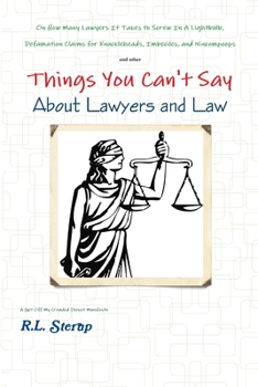 Paperback Things You Can't Say About Lawyers and Law Book